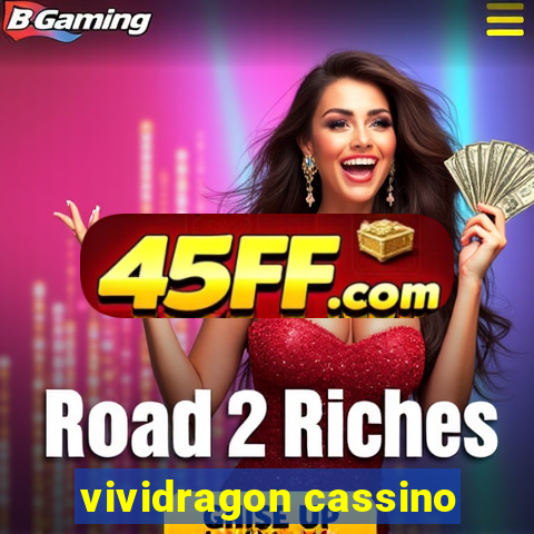 vividragon cassino